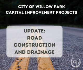 Photo of a street with text that reads "City of Willow Park Capital Improvement Projects"