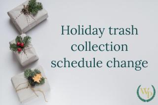 Holiday trash schedule