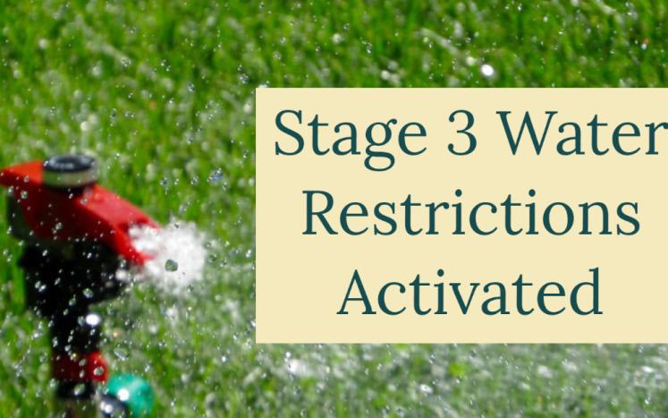 Stage 3 water restrictions activated
