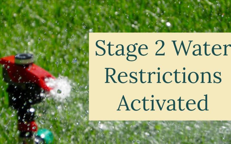 Stage 2 water restrictions activated