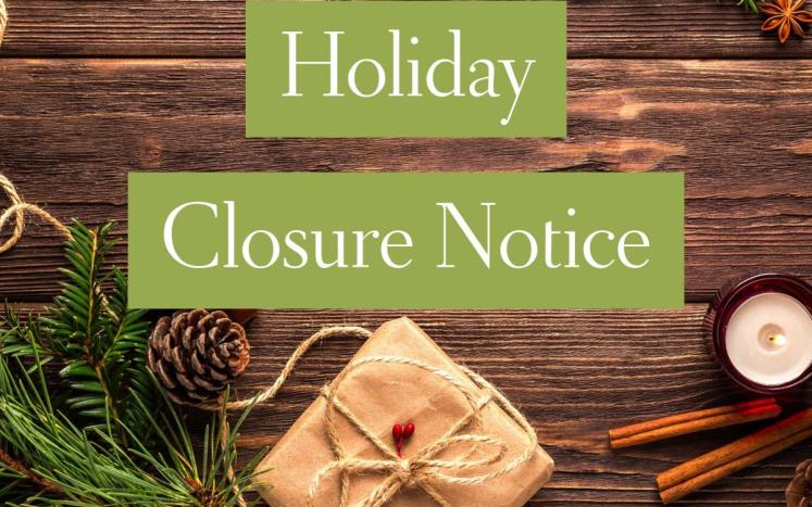 Holiday closure notice