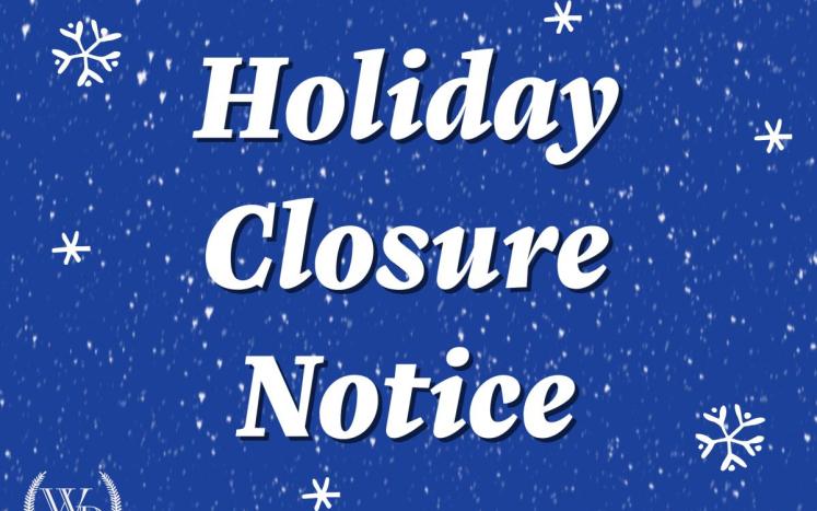 Holiday closure graphic